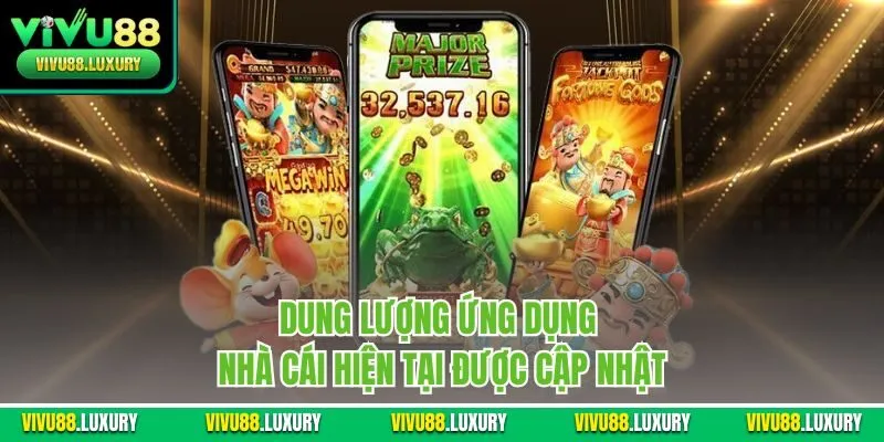 Dung lượng ứng dụng nhà cái hiện tại được cập nhật